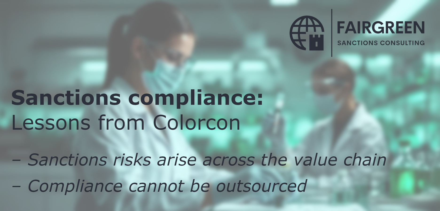 Understanding Sanctions Risks: Colorcon’s Case Study